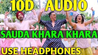 Good News Song || Sauda Khara Khara (8D Audio) 10D Song || Akshay,Diljit,Kiara,Sukhbir || New Song