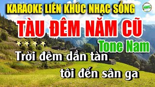 Karaoke Liên Khúc Trữ Tình Tone Nam Dễ Hát | Tuyển Chọn Bolero Nhạc Xưa Cực Hay - TÀU ĐÊM NĂM CŨ