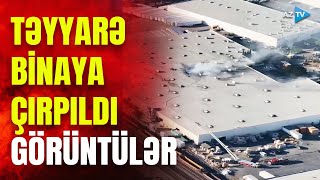 Daha bir təyyarə faciəsi: binaya çırpıldı, ölənlər və yaralananlar var – ABŞ-də dəhşət