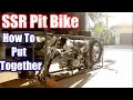 How To Build SSR Pit Bike! How To Build SSR Pit Bike!