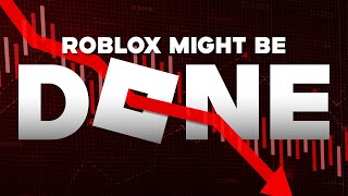 Roblox Might Be Done For.