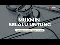 Mukmin Selalu Untung - Ustadz Abdullah Zaen, Lc., M.A.