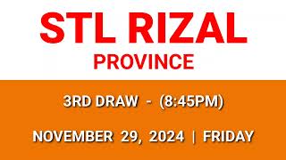 3rd draw, STL Rizal Province result today November 29, 2024 8:45pm draw result evening draw