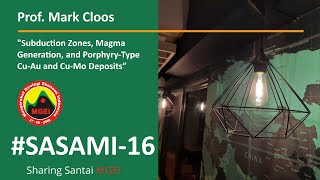 Prof. Mark Cloos - Subduction Zones, Magma Generation, and Porphyry-Type Cu-Au \u0026 Cu-Mo - SASAMI MGEI