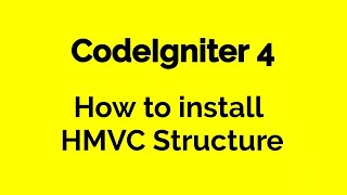 CodeIgniter 4 HMVC - How to install HMVC framework in CodeIgniter 4 at localhost