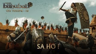 Baahubali OST - Volume 10 - Sa Ho! | MM Keeravaani