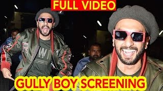 Ranveer Singh CRAZY Gully Boy SCREENING FULL VIDEO Alia Bhatt