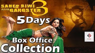Saheb Biwi Aur Gangster 3 Box Office Collection | 5th Day & Weekend Box Office Collection