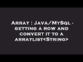 Array : Java/MySql - getting a row and convert it to a arraylist String