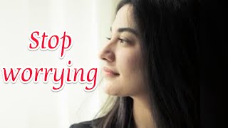 Stop Worrying - Muniba Mazari | Best Powerful Motivational Whatsapp Status | Inspirational Speech