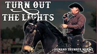 Turn Out The Lights ~ Armand van der Merwe met Thunder