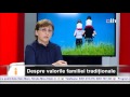 despre valorile familiei tradiționale 02.06.2015