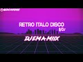 RETRO ITALO DISCO 80S 🕺 - DJ EMA MIIX 2021