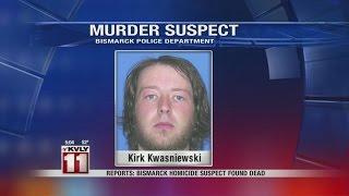 UPDATE: Bismarck Murder Suspect Found Dead