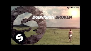 DubVision - Broken (OUT NOW)
