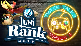 Tweek Talks about LumiRank 2023 | Episode 137