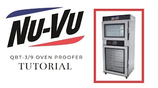 NUVU QBT-3/9 | Oven Proofer Tutorial