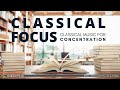 classical focus｜música clásica para la concentración