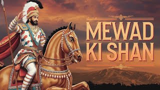 Mewad Ki Shan | The Grandeur of Mewar [V.P.K.S.] STAY KING | NEW ALBUM SONG