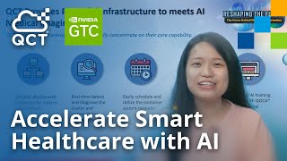 GTC 2023: Accelerate Smart Healthcare with AI Powered Infrastructure