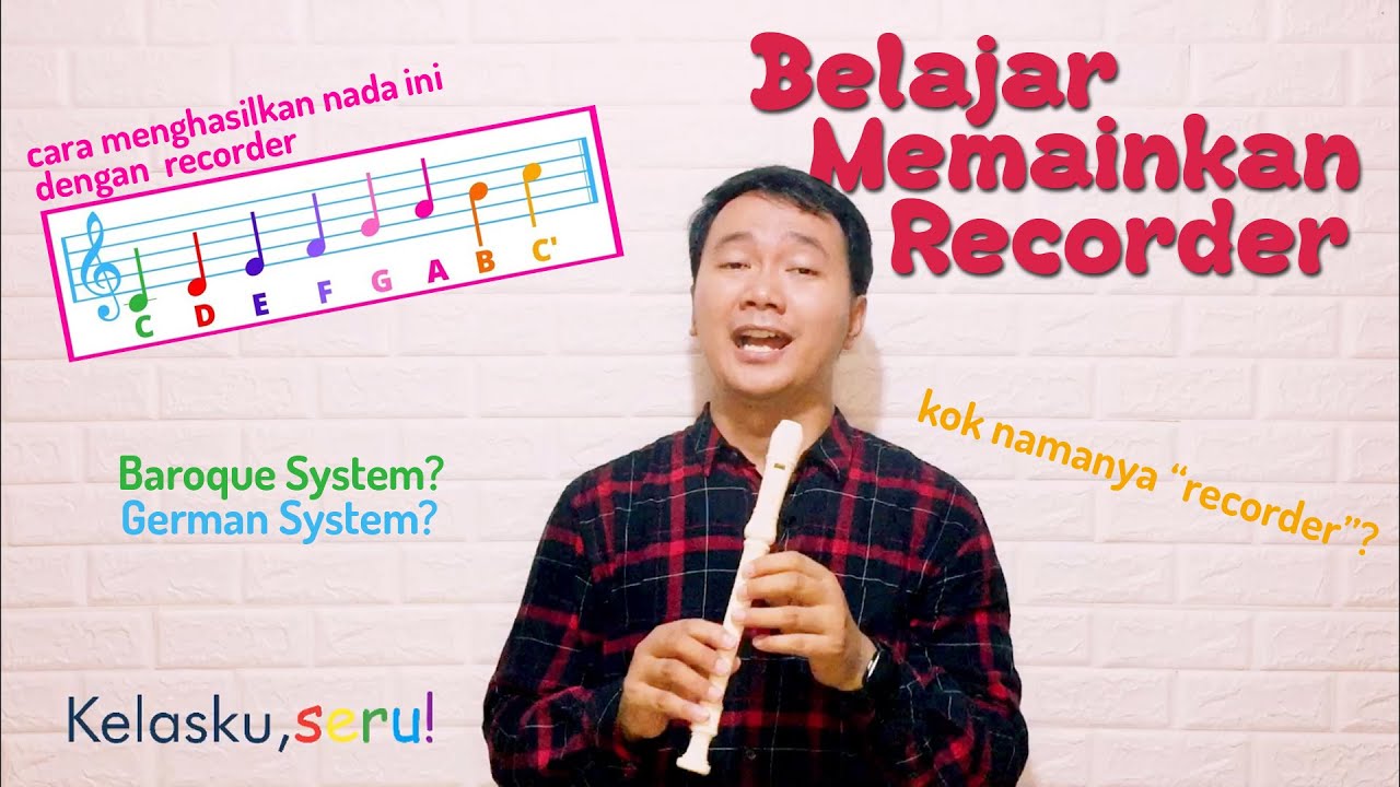 Belajar Cara Main Recorder : Cara Memainkan Recorder Diawali Dengan ...