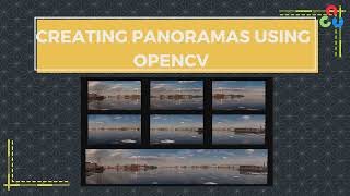 Image Stitching and Creating Panoramas | Getting started with OpenCV series