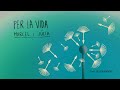 Marcel i Júlia - PER LA VIDA feat.  LES GRANADES