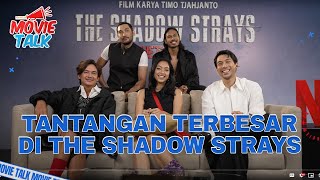 Cast The Shadow Strays Ceritakan Keseruan Syuting yang Begitu Intens