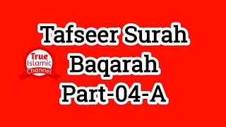 Tafseer Surah Baqarah Part - 04 - A