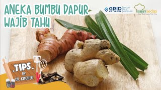 Tips Supaya Jago Masak, Inilah Aneka Bumbu Dapur yang Wajib Kalian Tahu!