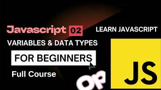 Learn JavaScript Variables & Data Types 🚀 | typeof Explained (Full Guide)