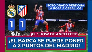 ⚽️🚨 REAL MADRID 1 - ATLÉTICO 1 🚨⚽️ NINGUNO DE LOS DOS EQUIPOS DA LA TALLA Y EL BARÇA SALE FAVORECIDO