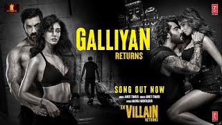 #Galliyan Returns: Ek Villain Returns | Official Full 4Kvideo Song #John,#Disha,#Arjun,#tarasutaria
