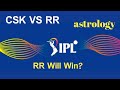 Chennai Super Kings vs Rajasthan Who Will Win 17Th Match in IPL 2023 | CSK VS RR Match astrology