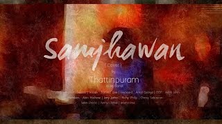 Samjhawan Unplugged - Cover by Thattinpuram Music Band