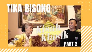 Tika Bisono : Bucin dari dulu? Ketika Senyummu Hadir Mata Bicara | #kisahklasiktalkshow Eps 1 Part 2