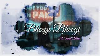 Bheegi Bheegi Raaton Mein | Romantic Version | Adnan Sami | Anshul Bhati | Anima FHD Video | 2021