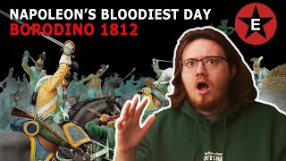 History Student Reacts to Napoleon's Bloodiest Day: Borodino 1812 by Epic History TV