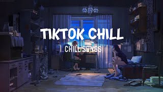 Top Tiktok Chill - Viral songs 2022 - Playlist Tiktok trending songs 2022
