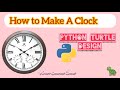 How to Make a Clock | Python Turtle 🐢 Design | with Source code | Turtle Graphics