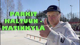 Parkit Haltuun - Matinkylä (KASSU PALEN SPECIAL)