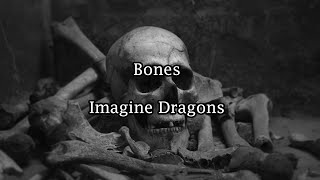 Bones -  Imagine Dragons (LIrik)