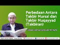 Perbedaan Antara Takbir Mursal dan Takbir Muqayyad (Takbiran)