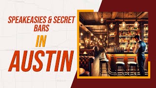 Top 10 Best Speakeasies & Secret Bars In Austin