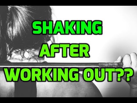 Why Am I Shaking After My Workouts?? Why Am I Shaking After My Workouts??