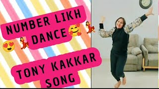 Number likh dance/Number likh song/Tony Kakkar new song/Nikki Tamboli/Dance cover video/choreography