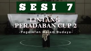 Kejuaraan Lintang Peradaban Cup II & Pagelaran Malam Budaya Pagar Nusa Al Tsaqafah (Sesi 7)