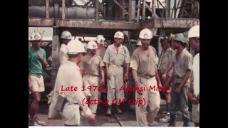 Sights of Ashanti Goldfield Corporation 1960's to 1980's