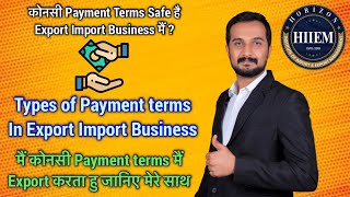 Types of Payment terms in Export import Business | In Which Payment terms i Export By Sagar Agravat