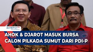 PDI-P Siapkan Ahok & Djarot di Bursa Calon Gubernur Sumatera Utara